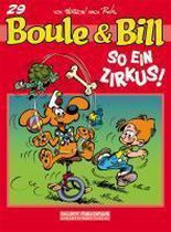 Boule Und Bill 29: So Ein Zirkus!