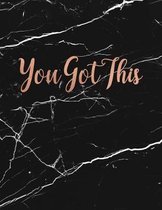 You Got This