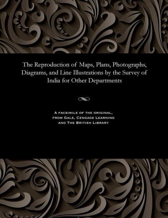 The Reproduction of Maps, Plans, Photographs, Diagrams, and  ... - cover