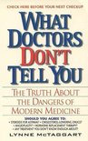 What Doctors Don't Tell You: