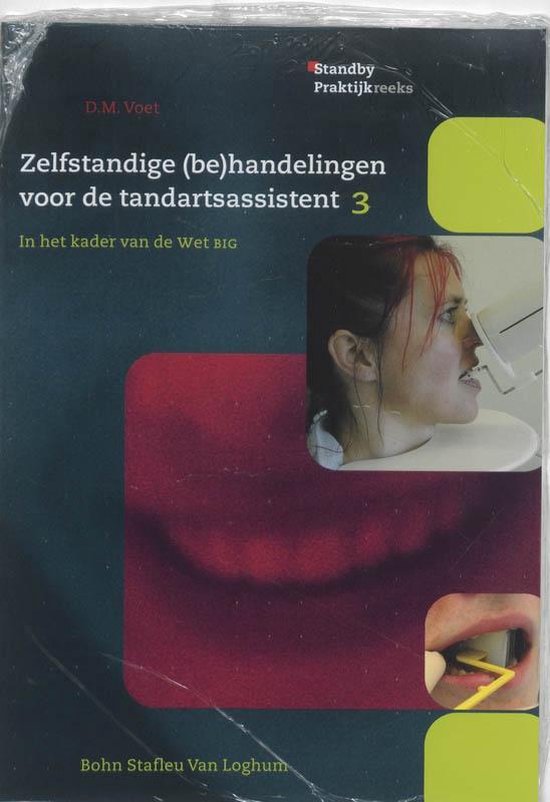 Zelfstandige (be)handelingen voor de tandartsassistent, deel 3