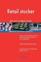 Retail Stocker Red-Hot Career Guide; 2497 Real Interview Questions