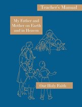 My Father and Mother on Earth and in Heaven