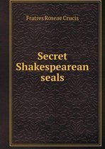 Secret Shakespearean seals