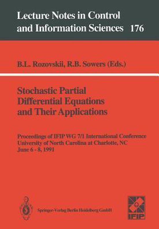 Stochastic Partial Differential Equations and Their Applications ...