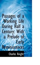 Passages of a Working Life During Half a Century