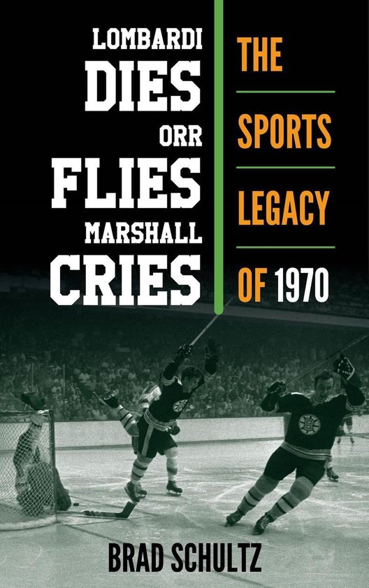 Lombardi Dies, Orr Flies, Marshall Cries - cover