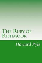 The Ruby of Kishmoor