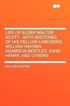 Life of Elder Walter Scott