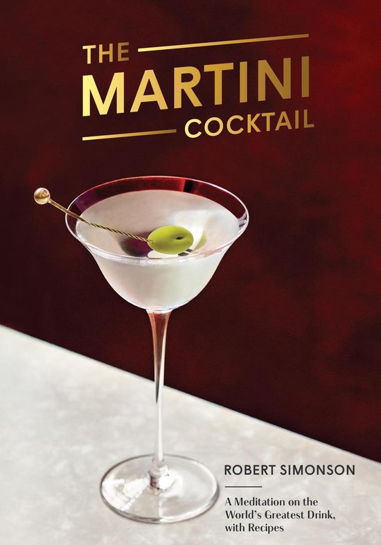 bol.com | The Martini Cocktail, Robert Simonson | 9780399581212 | Boeken