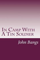 In Camp with a Tin Soldier