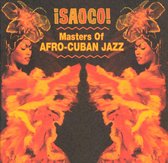 Saoco! Masters Of Afro-Cuban Jazz