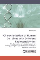 Characterization of Human Cell Lines with Different Radiosensitivities