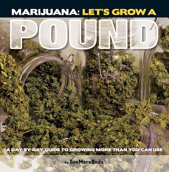 Marijuana: Let's Grow a Pound - cover