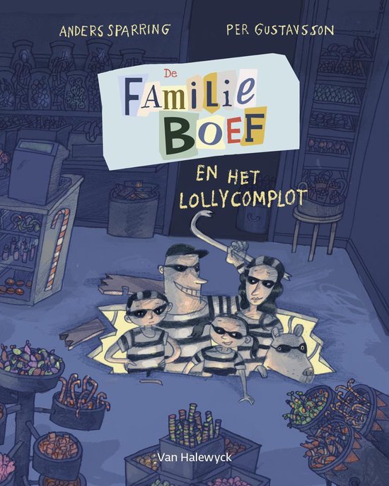 De familie Boef en het lollycomplot - Anders Sparring | Highergroundnb.org