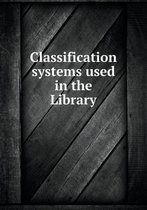 Classification Systems Used in the Library