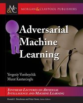 Synthesis Lectures on Artificial Intelligence and Machine Learning - Adversarial Machine Learning
