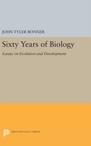 Sixty Years of Biology - Essays on Evolution and Development