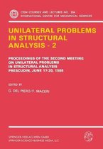 Unilateral Problems in Structural Analysis - 2