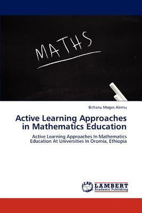 Active Learning Approaches in Mathematics Education 9783845470764