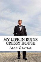 My Life in Ruins Cressy House