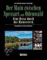 Der Main zwischen Spessart und Odenwald