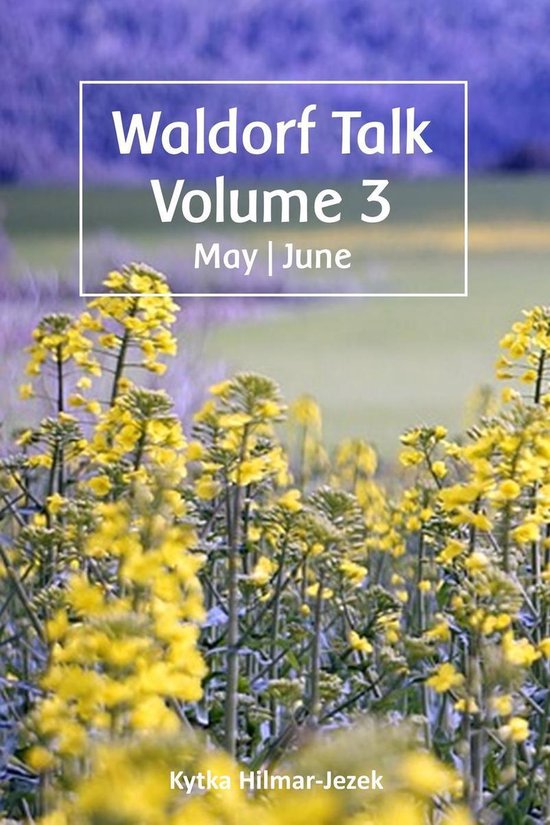 Waldorf Homeschool Series 3 - Waldorf Talk: Waldorf and Stei ... - cover