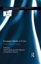 Routledge Studies in European Communication Research and Education - European Media in Crisis