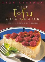 The Tofu Cookbook: Over 150 quick and easy recipes (Text Only)