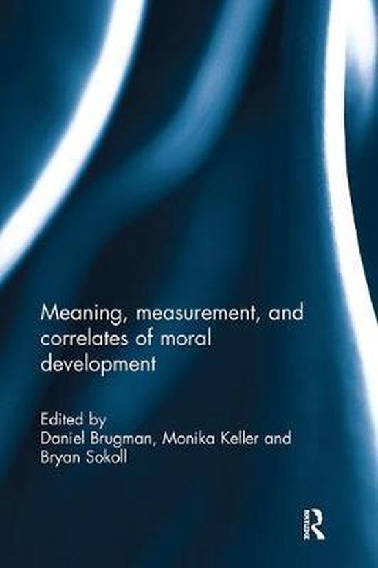 Meaning, measurement, and correlates of moral development - cover