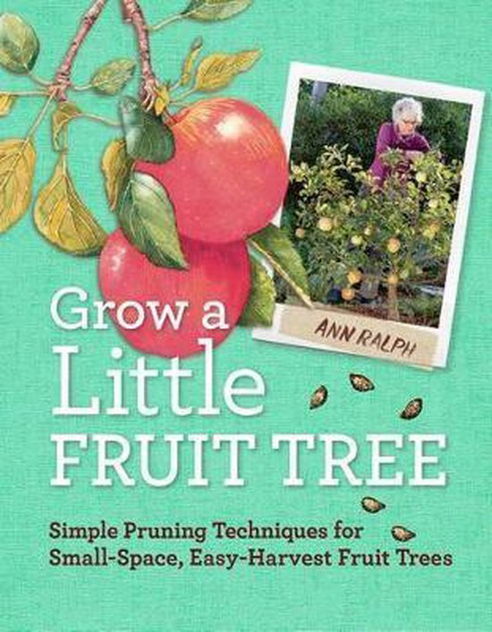 Bol Com Grow A Little Fruit Tree Ann Ralph Boeken Bol Com Grow A Little Fruit Tree Ann Ralph Boeken