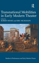 Transnational Mobilities in Early Modern Theater