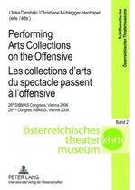 Performing Arts Collections on the Offensive Les Collections D'arts Du Spectacle Passent a L'offensive