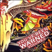 YouVe Been Warned Volume 1