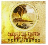 Tamburi Del Vesuvio - Terra'e Motus (CD)