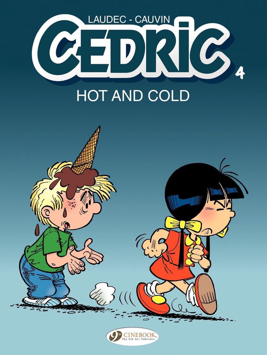 Cedric (english version) 4 - Cedric - Volume 4 - Hot and Cold - Raoul Cauvin