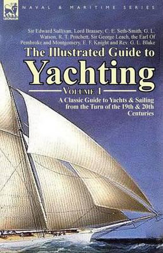 The Illustrated Guide to Yachting-Volume 1 - cover