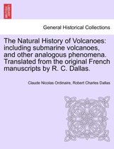 The Natural History of Volcanoes