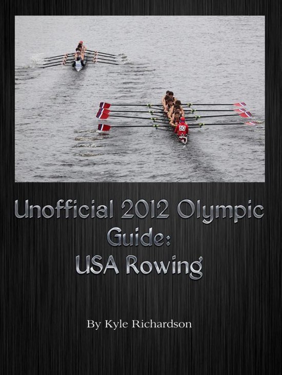 Unofficial 2012 Olympic Guides: USA Rowing - cover