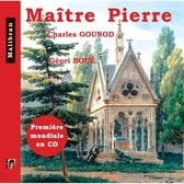 Gounod: Maitre Pierre