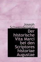 Der Historische Vita Marci Bei Den Scriptores Historiae Augustae