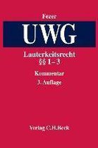 Lauterkeitsrecht, Kommentar zum Gesetz gegen den unlauteren Wettbewerb (UWG) Bd. 1 §§ 1-3