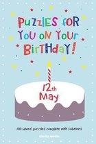 Puzzles for You on Your Birthday - 12th May