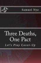 Three Deaths, One Pact