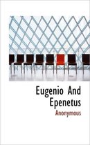 Eugenio and Epenetus