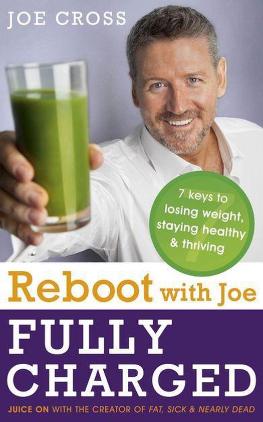 Reboot with Joe: Fully Charged - 7 Keys to Losing Weight, St ... - cover