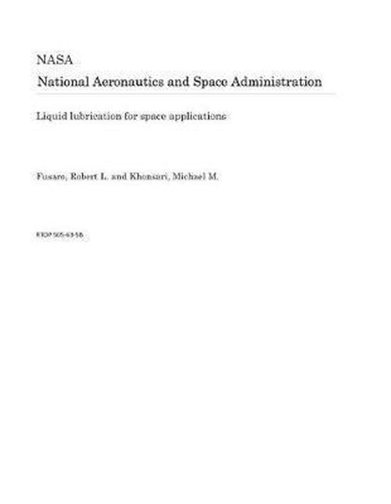 Liquid Lubrication for Space Applications 9781729007440 National