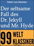 99 Welt-Klassiker - Der seltsame Fall des Dr. Jekyll und Mr. Hyde