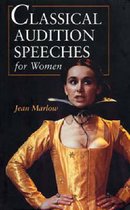 Audition Speeches- Classical Audition Speeches for Women