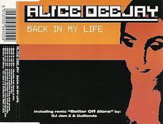 CD-hoesje met tekst ALICE DEEJAY BACK IN MY LIFE en deel van gezicht.